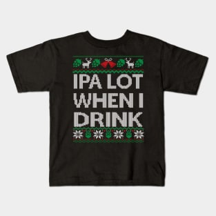 Ipa Lot When I Drink Ugly Craft Beer Drinker Kids T-Shirt